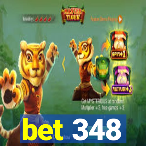 bet 348